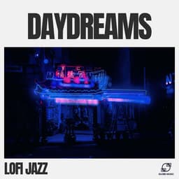 Daydreams - LoFi Jazz