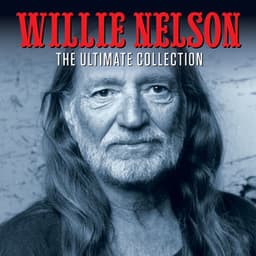 The Ultimate Collection - Willie Nelson