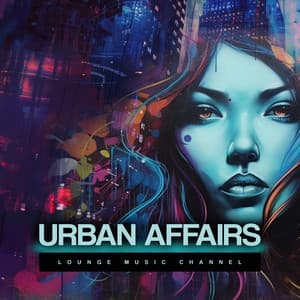 Urban Affairs - Lounge Music Channel