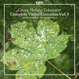 Telemann: Complete Violin Concertos, Vol. 5 - Georg Philipp Telemann