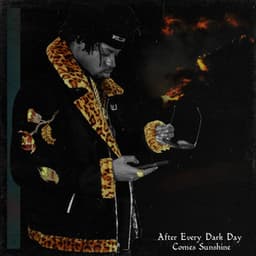 After Every Dark Day Comes Sunshine - Tha God Fahim