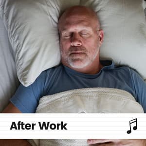After Work - Sleeping Music