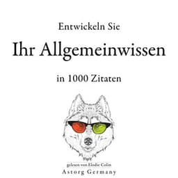 Entwickeln Sie Ihr Allgemeinwissen in 1000 Zitaten - William Shakespeare