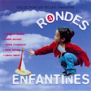Rondes Enfantines, Vol. 4 - Chanteurs Pour Enfants