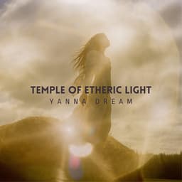 Temple of Etheric Light - Yanna Dream