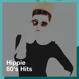 Hippie 60's Hits - Hits, Etc.