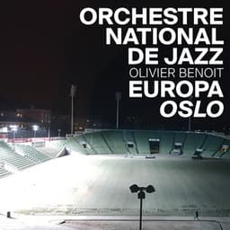 Europa Oslo - Orchestre National De Jazz