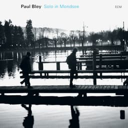 Solo in Mondsee - Paul Bley