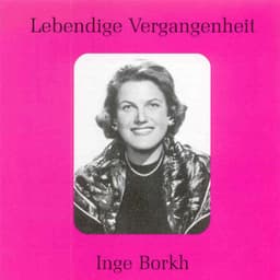 Lebendige Vergangenheit - Inge Borkh - Inge Borkh