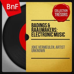 Badings & Raaijmakers: Electronic Music - Henk Badings