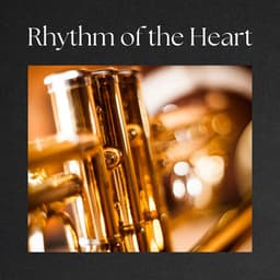 Rhythm of the Heart - Work & Jazz
