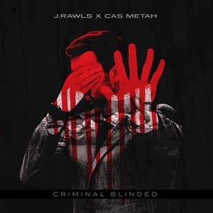 Criminal Blinded - J. Rawls