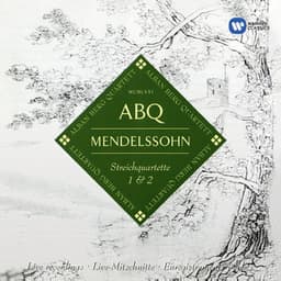 Mendelssohn: String Quartets, Op. 12 & Op. 13 - Felix Mendelssohn