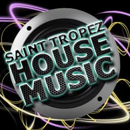 Saint Tropez House Music - Saint Tropez Beach House Music Dj