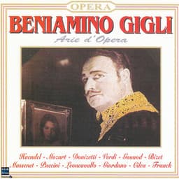 Beniamino Gigli Arie d'Opera - Beniamino Gigli