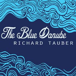 The Blue Danube - Richard Tauber