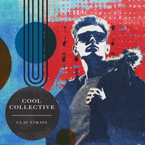 Cool Collective - Clay Strays