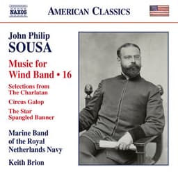 Sousa: Music for Wind Band, Vol. 16 - John Philip Sousa