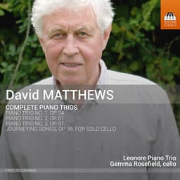 Matthews: Piano Trios & Journeying Songs - David Matthews