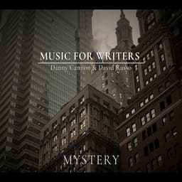 Music for Writers: Mystery - Danny Cannon