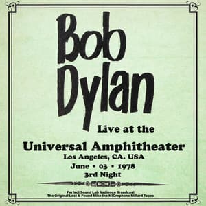 Universal Amphitheatre, Los Angeles – 3rd June 1978 - Bob Dylan