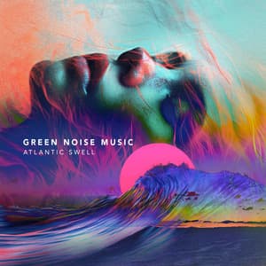 Green Noise Music - Atlantic Swell