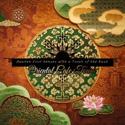 Awaken Your Senses with a Touch of the East - Oriental Cafe Touch