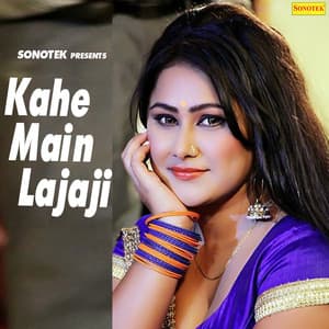 Kahe Main Lajaji - Udit Narayan