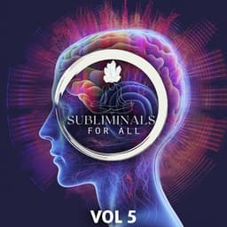 Subliminal For All, Vol. 5 - Subliminals For All