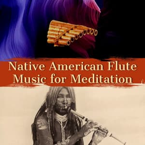 Native American Flute Music for Meditation - American Native Orchestra