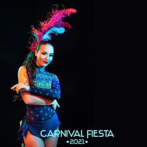 Carnival Fiesta 2021 - Sexy Chillout Music Cafe