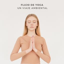 Flujo De Yoga: Un Viaje Ambiental - Terapia de naturaleza