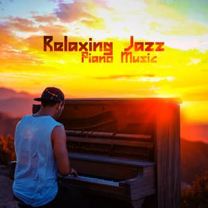Relaxing Jazz Piano Music - Piano Jazz Masters
