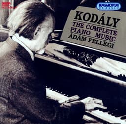 Kodaly: Complete Piano Music - Zoltán Kodály