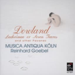 Lachrimae or Seven Teares - Musica Antiqua Köln