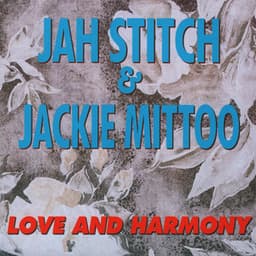 Love and Harmony - Jah Stitch