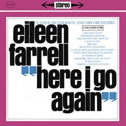 Eileen Farrell - Here I Go Again - Eileen Farrell