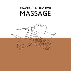 Peaceful Music for Massage: Sounds for Deep Relaxation, Soothing Songs for Healing Massage - Massage Spa Academy