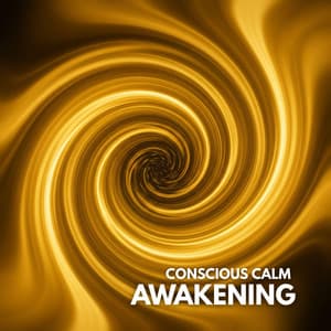 Conscious Calm Awakening - Brainwave Frequency Zone