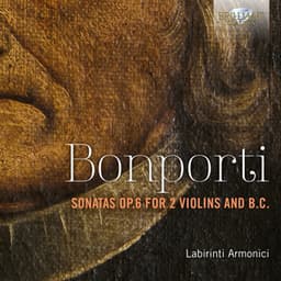 Bonporti: Sonatas, Op. 6 for 2 Violins and B.C. - Francesco Antonio Bonporti