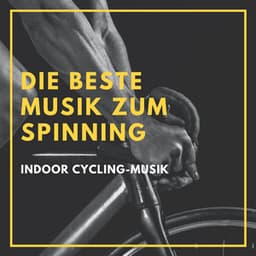 Die beste Musik zum Spinning – Indoor Cycling-Musik - Spinning Workout