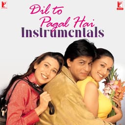 Dil To Pagal Hai: Instrumentals - Uttam Singh