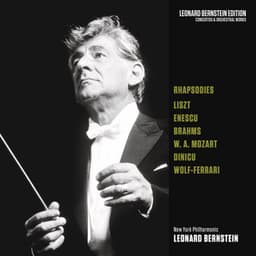 Rhapsodies: Liszt - Enescu - Brahms - Mozart - Dinicu - Wolf-Ferrari - Leonard Bernstein