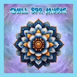 Healing Solfeggio Frequencies for Deep Spa Relaxation - Chill Spa Music