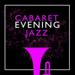 Cabaret Evening Jazz - Cabaret Burlesque