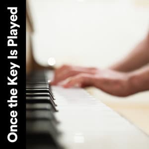 Once the Key Is Played - PianoDreams