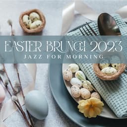Easter Brunch 2023 - Brunch Piano Music Zone