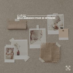 Belle ambiance pour se détendre - Ambiance de Fond