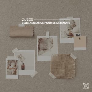 Belle ambiance pour se détendre - Ambiance de Fond