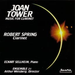 Clarinet Music of Joan Tower - Joan Tower